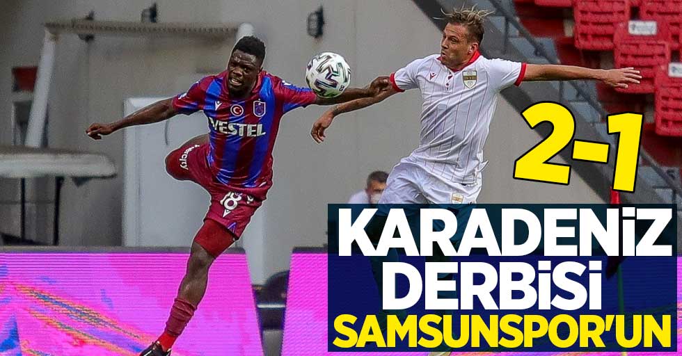 Karadeniz derbisi Samsunspor'un 2-1