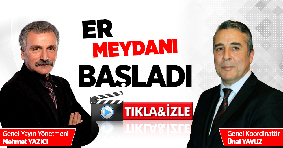 Er Meydanı başladı