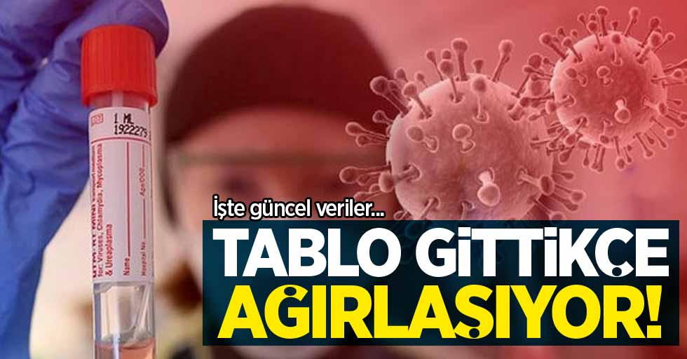 Tablo gittikçe ağırlaşıyor! İşte yeni veriler...