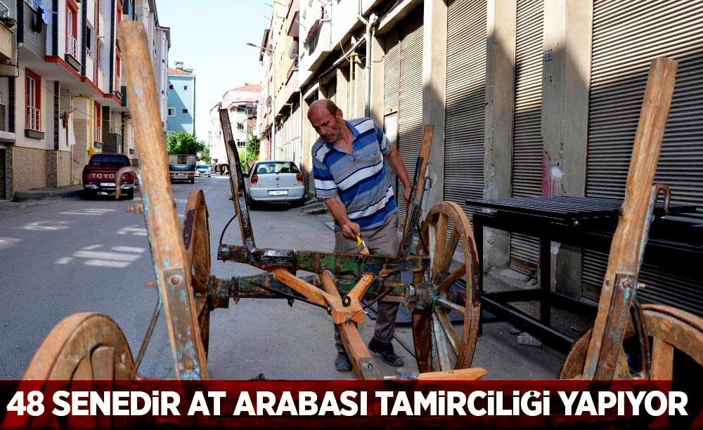 48 senedir at arabası tamirciliği yapıyor