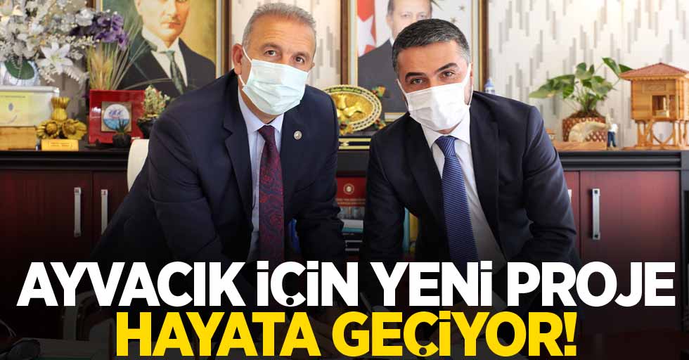 Ayvacık için yeni proje hayata geçiyor!