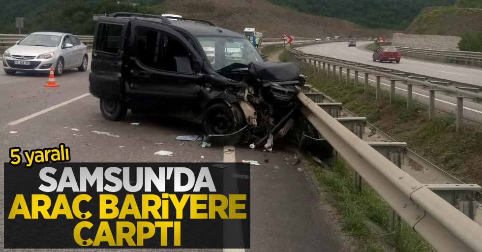 Samsun'da araç bariyere çarptı: 5 yaralı