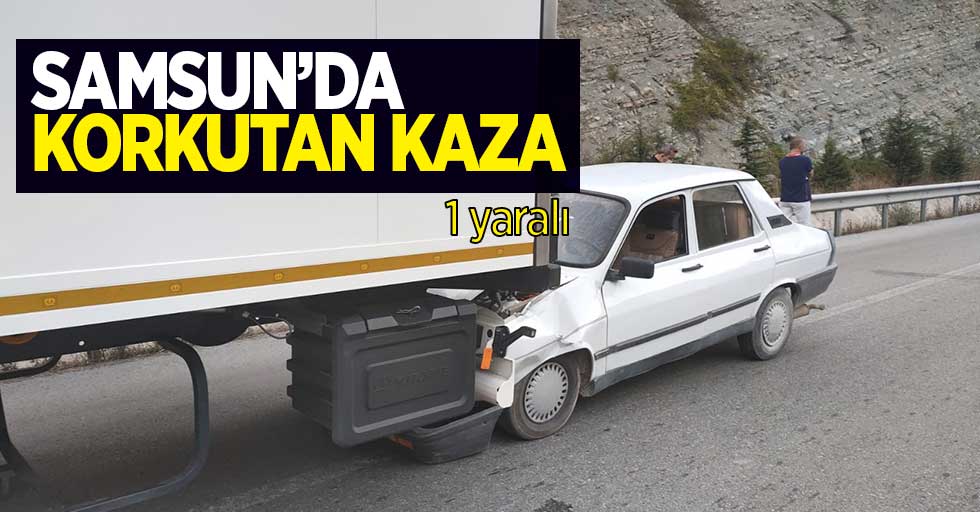 Samsun'da korkutan kaza: 1 yaralı