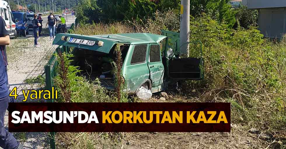 Samsun'da korkutan kaza: 4 yaralı