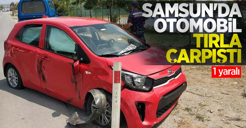 Samsun'da otomobil tırla çarpıştı: 1 yaralı