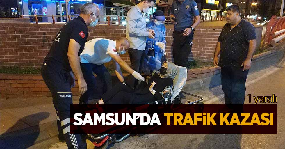 Samsun'da trafik kazası: 1 yaralı