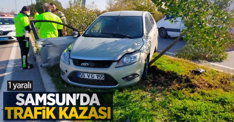 Samsun'da trafik kazası: 1 yaralı