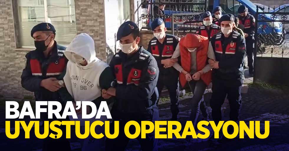 Bafra'da uyuşturucu operasyonu