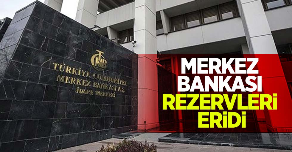 Merkez Bankası rezervleri eridi