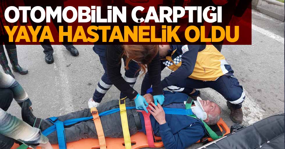 Otomobilin çarptığı yaya hastanelik oldu