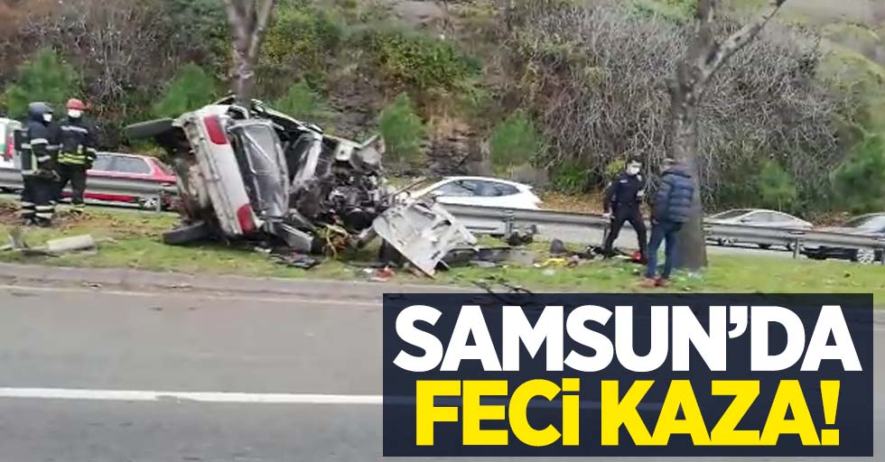 Samsun'da feci kaza