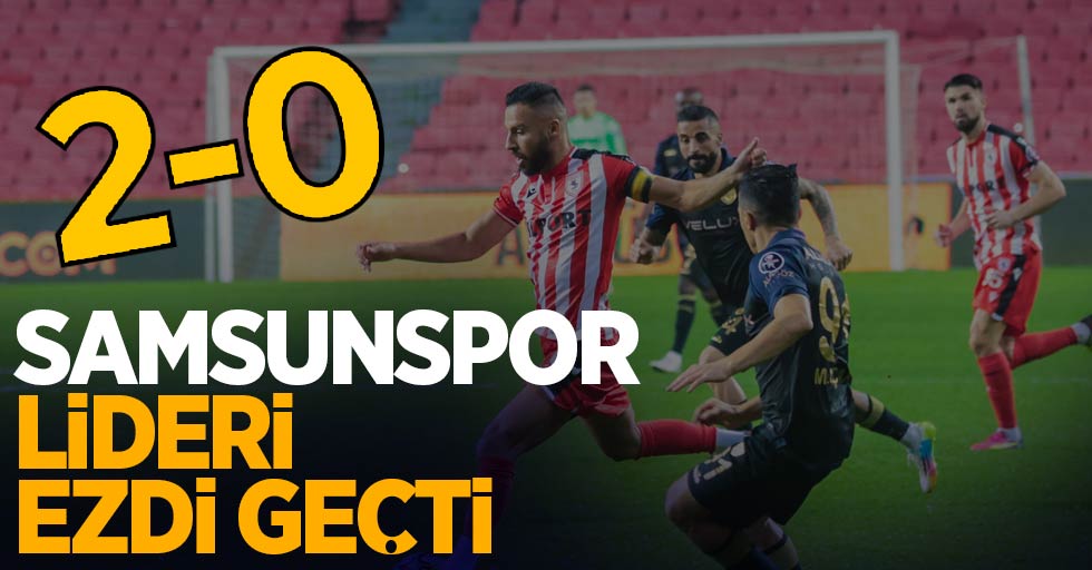 Samsunspor Lideri ezdi geçti...