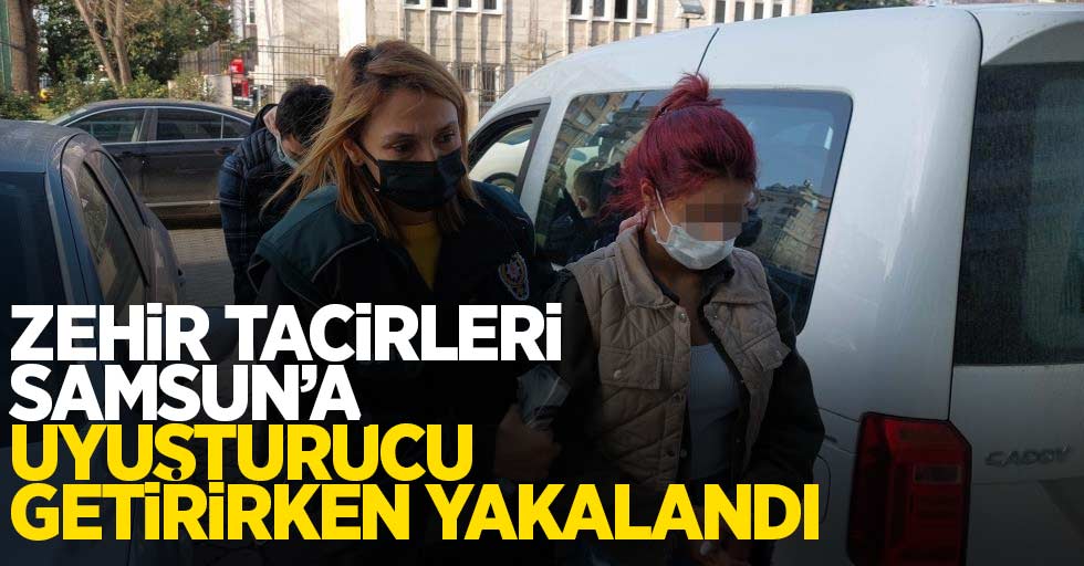 Zehir tacirleri Samsun'a uyuşturucu getirirken yakalandı...