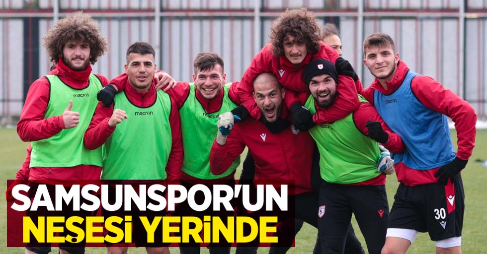 Samsunspor'un neşesi yerinde 