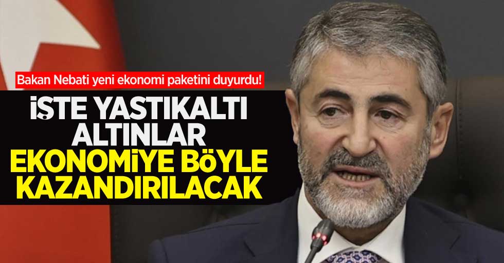 İşte yastıkaltı altınlar ekonomiye böyle kazandıralacak