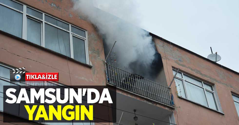 Samsun'da yangın