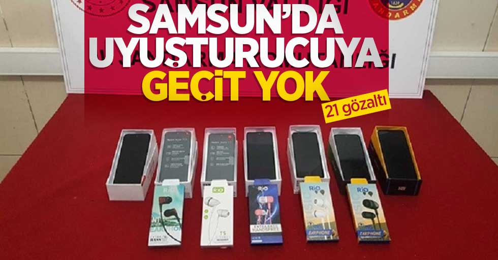 Samsun'da uyuşturucuya geçit yok: 21 gözaltı