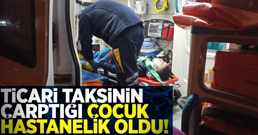 Samsun'da Taksinin Çarptığı Çocuk Hastanelik Oldu!