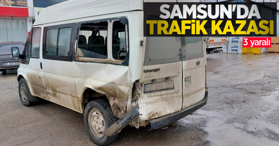 Samsun'da trafik kazası: 3 yaralı