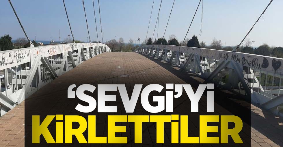 'Sevgi'yi kirlettiler