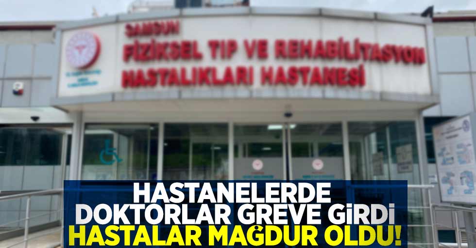 Hastanelerde  Doktorlar Greve Girdi, Hastalar Mağdur Oldu!