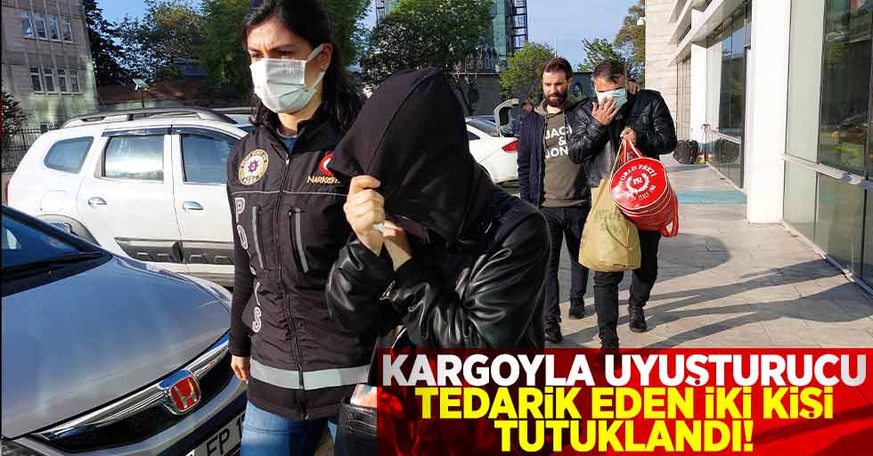 Kargoyla Uyuşturucu Aldılar, Yakayı Ele Verdiler!