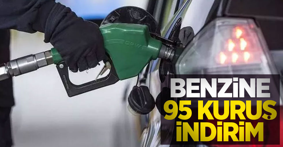 Benzine 95 kuruş indirim geldi