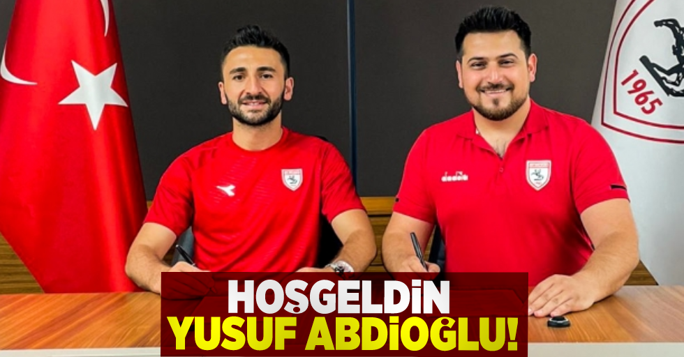 Yusuf Abdioğlu Samsunspor'da!