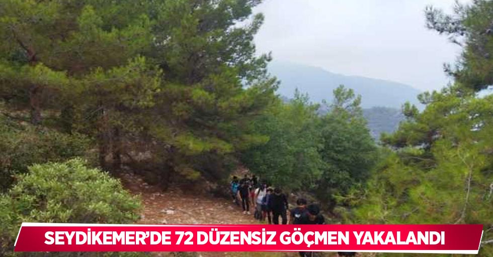 Seydikemer’de 72 düzensiz göçmen yakalandı