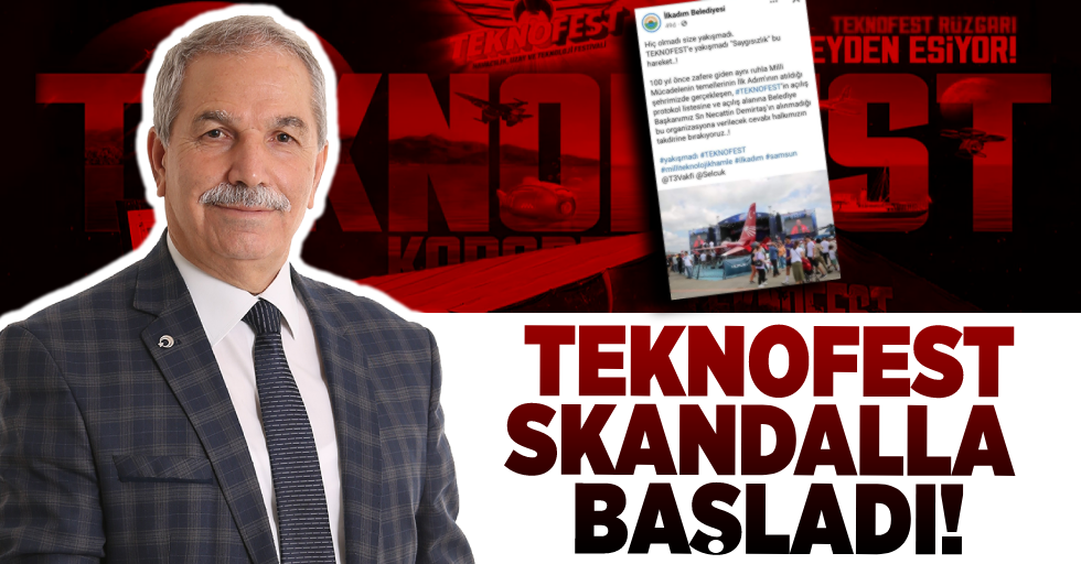 TEKNOFEST Skandalla Başladı!