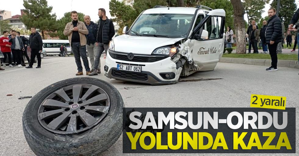 Samsun-Ordu yolunda kaza: 2 yaralı