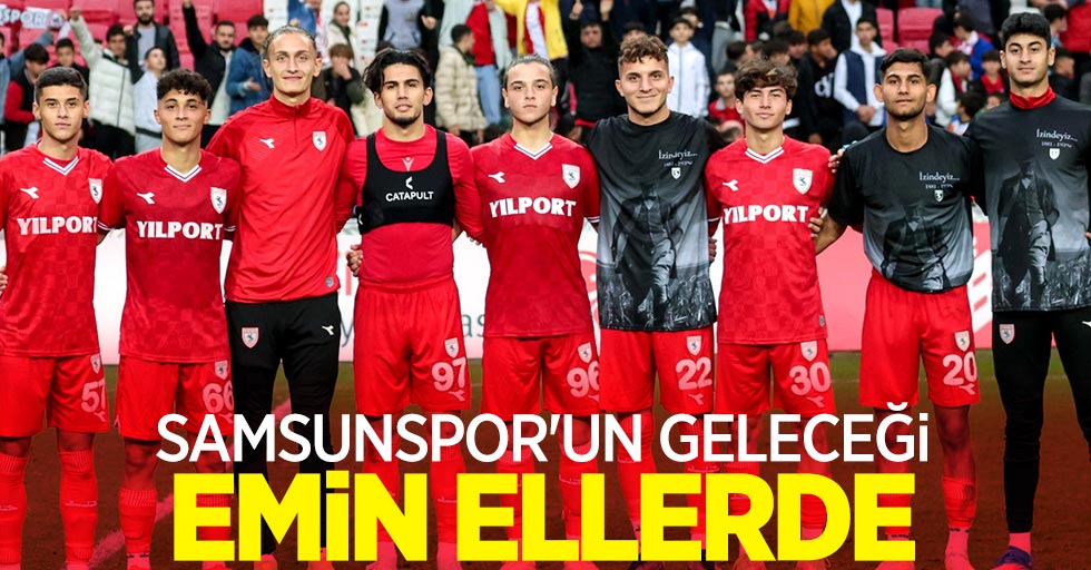 Samsunspor'un GELECEĞİ EMİN ELLERDE 