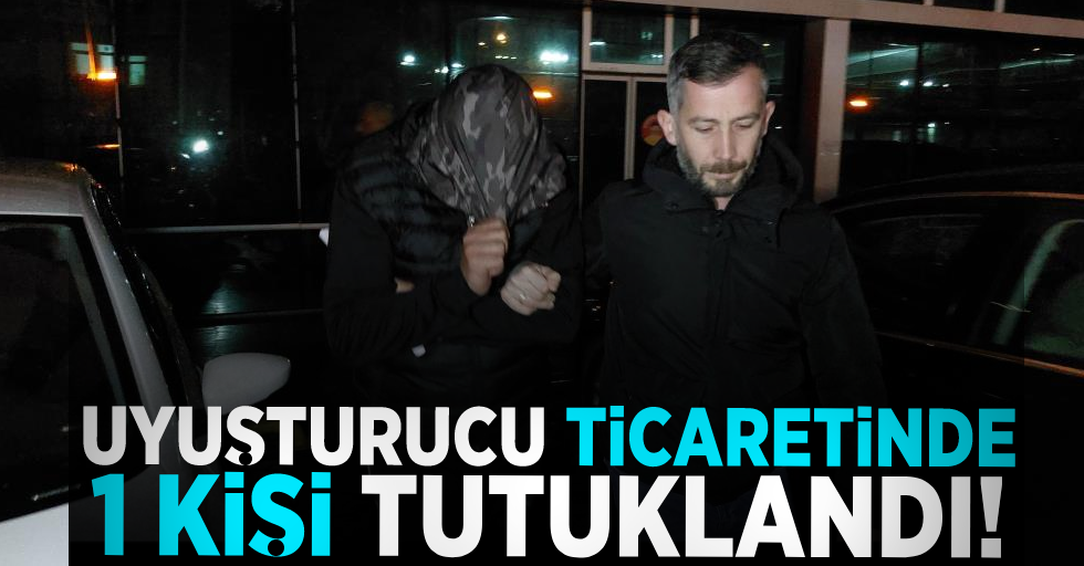 Samsun'da Uyuşturucu Ticaretinden 1 Kişi Tutuklandı!