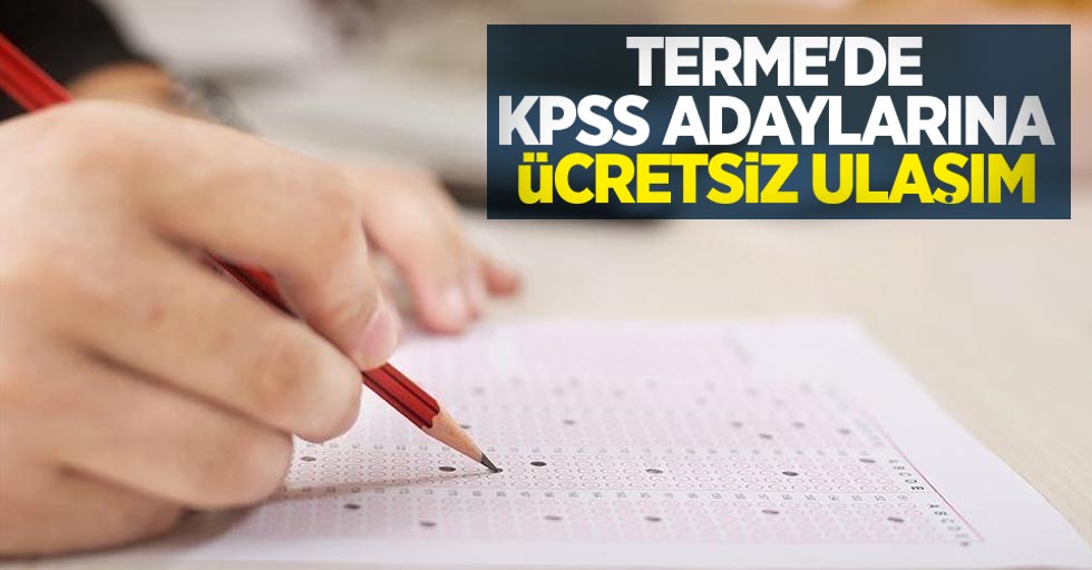 Terme'de KPSS adaylarına ücretsiz ulaşım