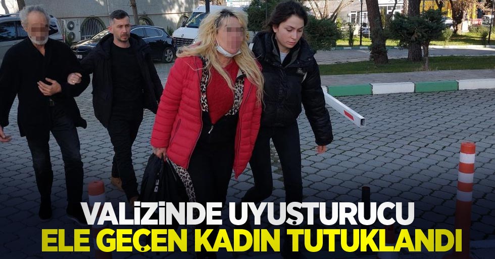 Samsun'da valizinde uyuşturucu ele geçen kadın tutuklandı