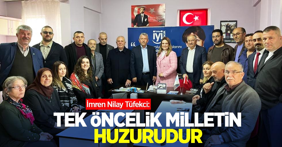 İmren Nilay Tüfekci: TEK ÖNCELİK MİLLETİN HUZURUDUR 