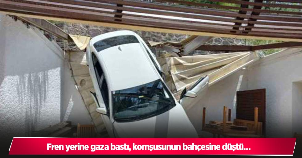 Fren yerine gaza bastı, komşusunun bahçesine düştü…