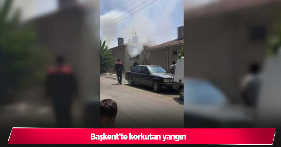 Başkent’te korkutan yangın