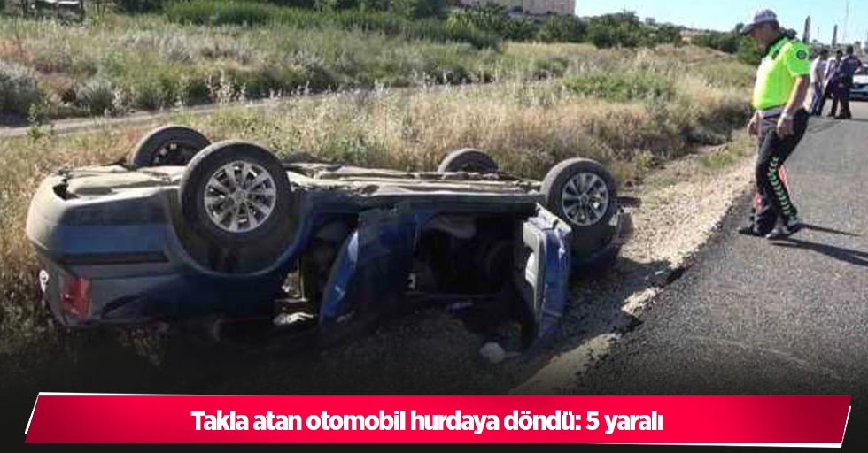 Takla atan otomobil hurdaya döndü: 5 yaralı