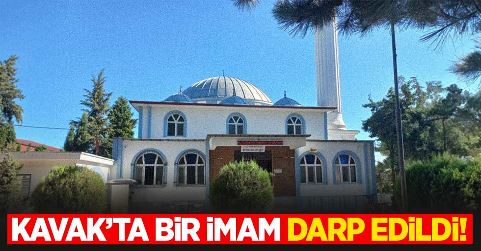 Kavak’ta bir imam darp edildi!