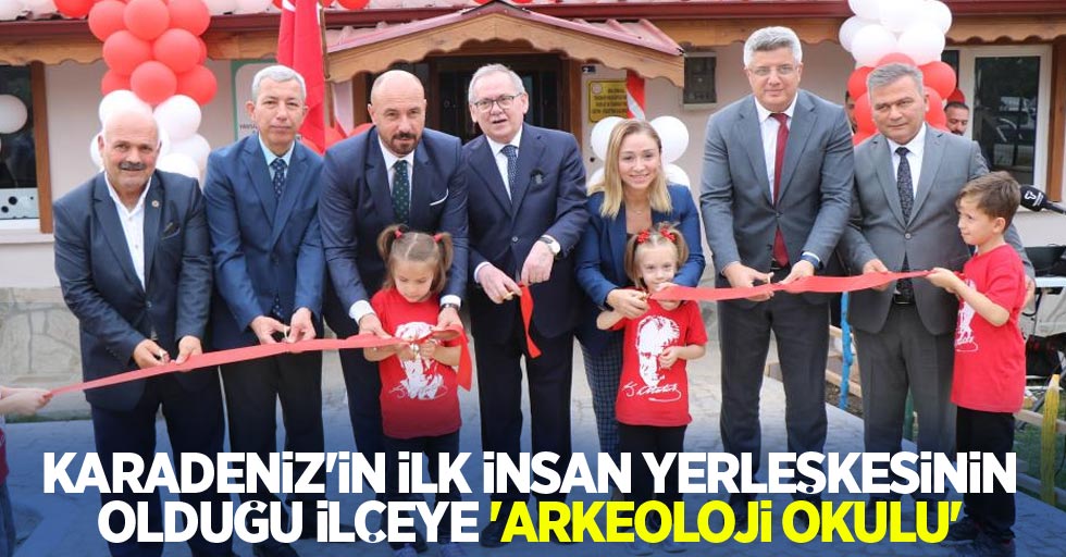 Karadeniz’in ilk insan yerleşkesinin olduğu ilçeye ‘arkeoloji okulu’