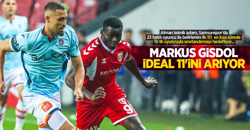 Markus Gisdol İdeal 11'ini  arıyor 