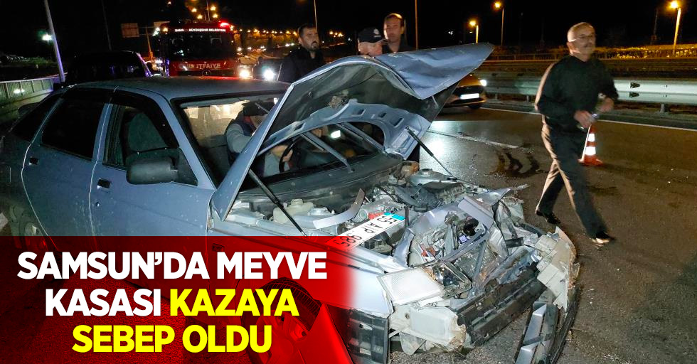 Samsun'da meyve kasası kazaya sebep oldu