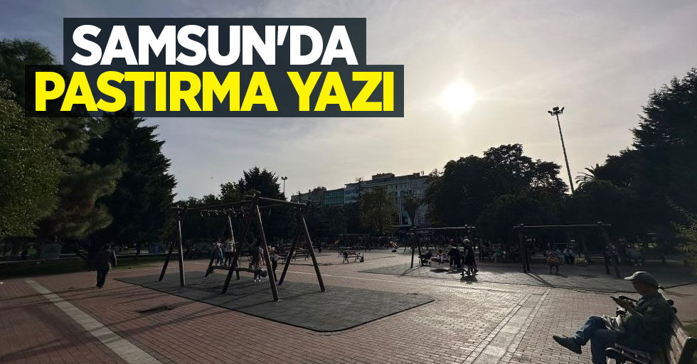 Samsun'da pastırma yazı