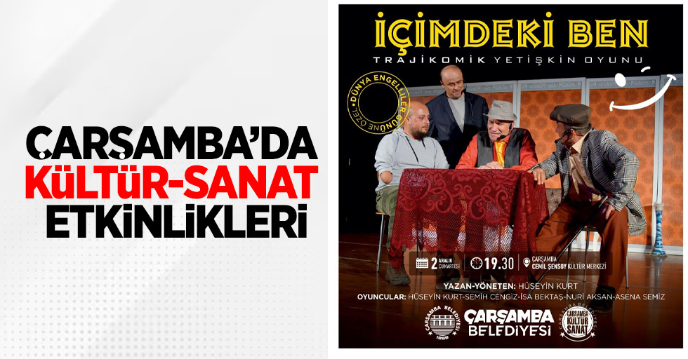 Çarşamba'da kültür sanat etkinlikleri