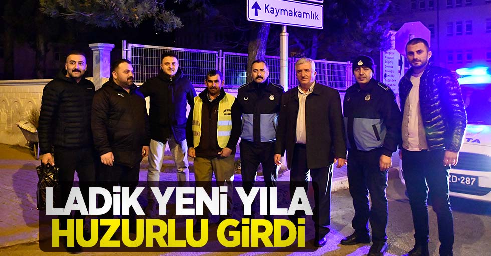 Ladik yeni yıla huzurlu girdi