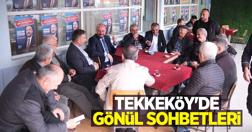 Tekkeköy'de gönül sohbetleri 