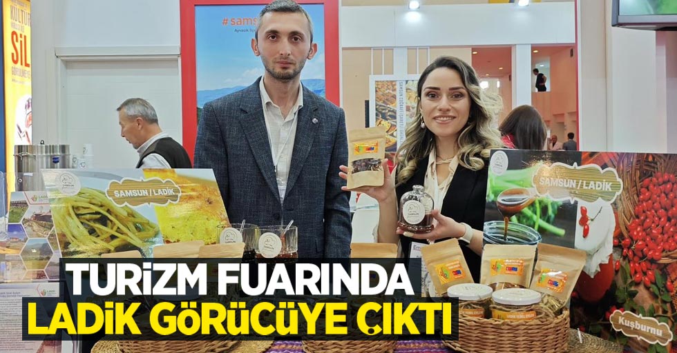 Turizm fuarında Ladik görücüye çıktı