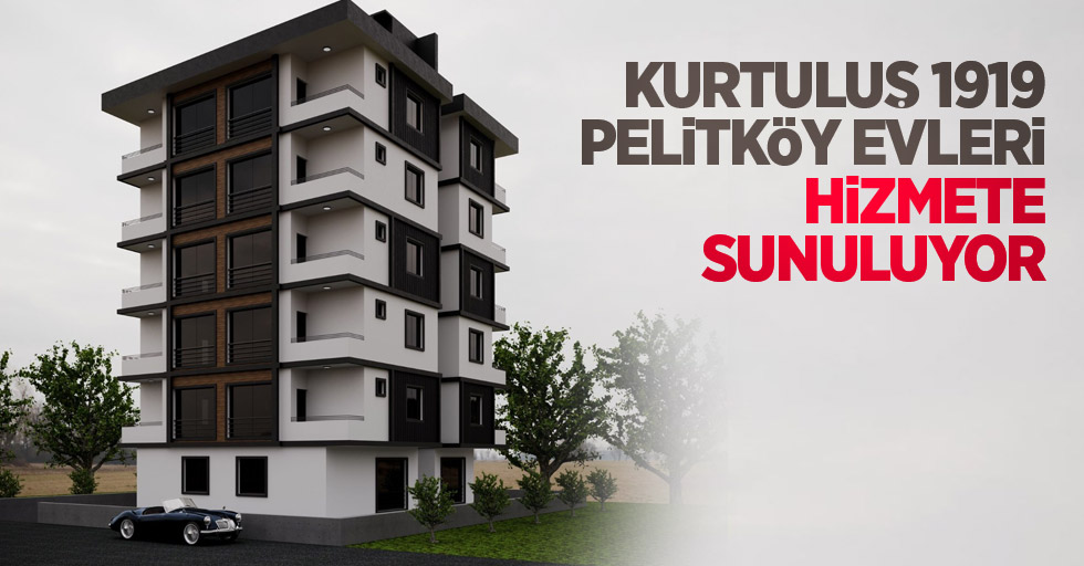 Kurtuluş 1919 Pelitköy Evleri hizmete sunuluyor