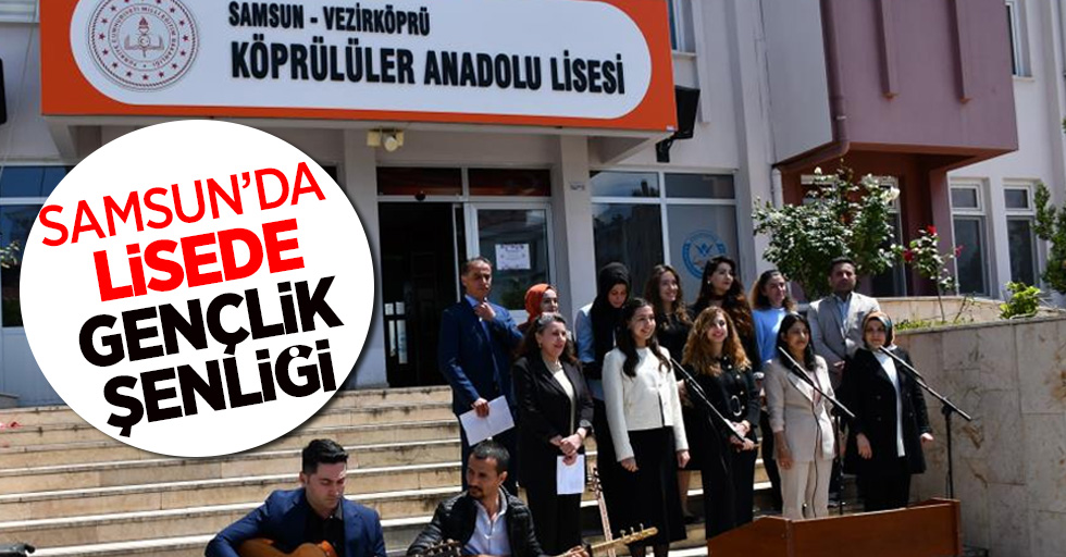 Samsun'da Lisede gençlik şenliği